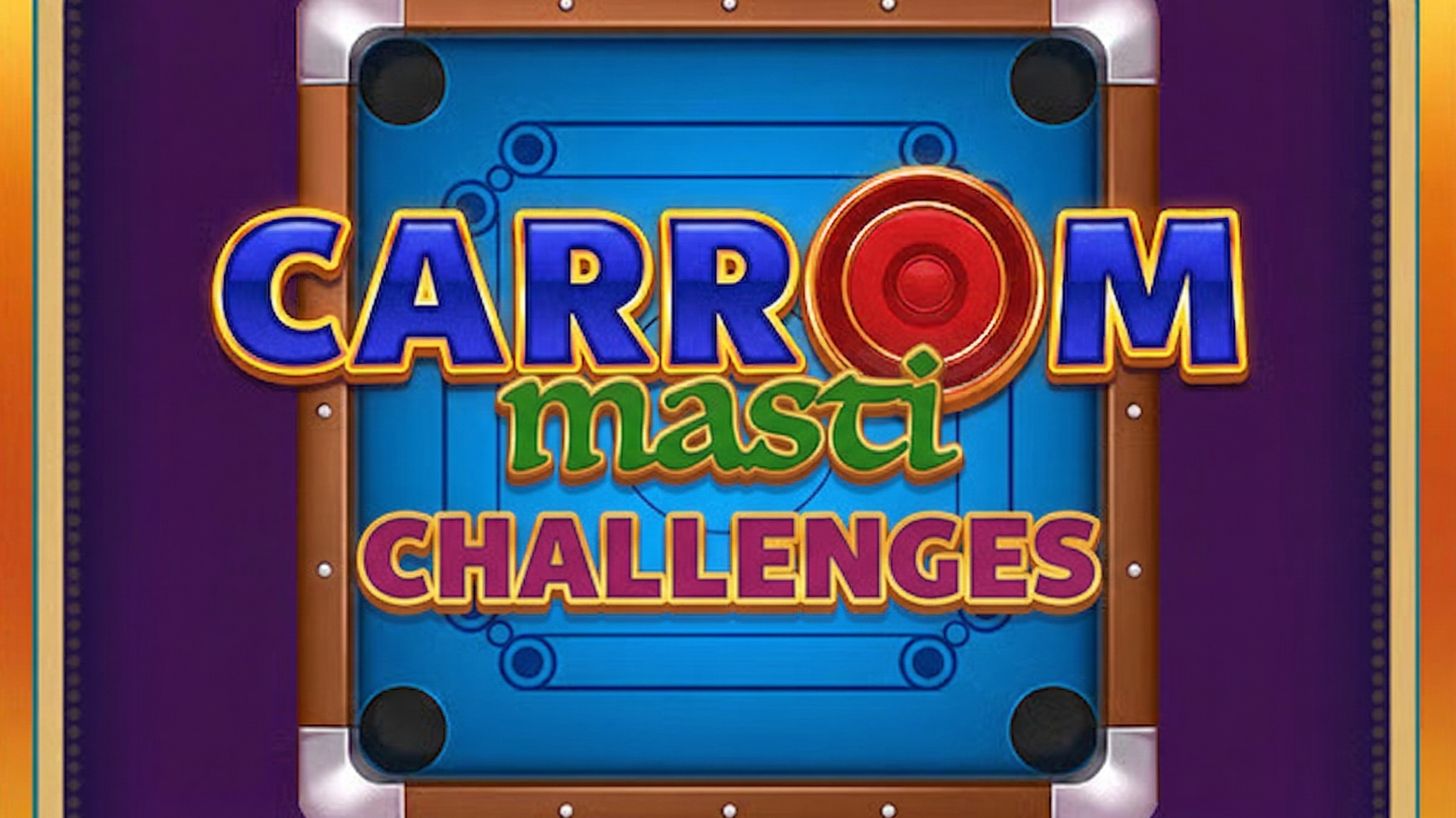 Carrom Masti Challenges